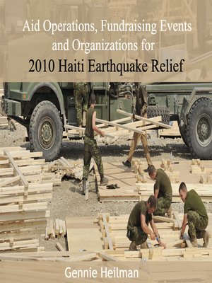 cover image of Aid Operations, Fundraising Events and Organizations for 2010 Haiti Earthquake Relief